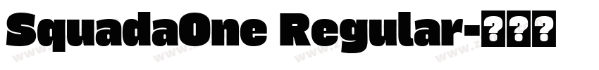 SquadaOne Regular字体转换 SquadaOne Regular字体转换